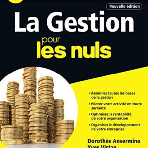 La Gestion pour les Nuls grand format, 2e édition Dorothée ANSERMINO, Yves VIRTON