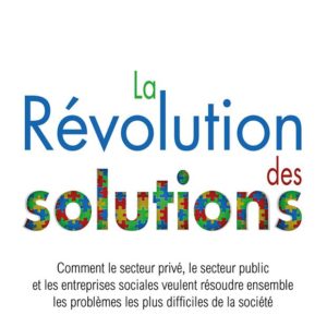 La révolution des solutions William D.Eggers et Paul Macmillan