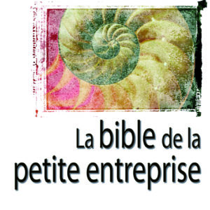 La Bible de la petite entreprise Steven Strauss